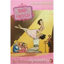 Bale Okulu - Aurora Marsotto - Beyaz Balina Yayınları