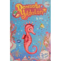 Denizatı Yıldızları - İlk İnci - Zuzu Singer - Beyaz Balina Yayınları