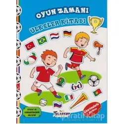 Oyun Zamanı - Ülkeler Kitabı - Kolektif - Teleskop Popüler Bilim