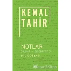Notlar / Sanat-Edebiyat 3 - Kemal Tahir - İthaki Yayınları