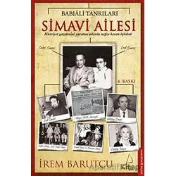 Babıali Tanrıları Simavi Ailesi - İrem Barutçu - Destek Yayınları