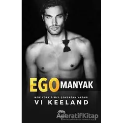 Egomanyak - Vi Keeland - Yabancı Yayınları