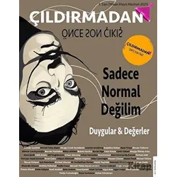 Çıldırmadan Önce Son Çıkış Sayı 1 ( Nisan-Mayıs-Haziran) 2021 - Destek Yayınları