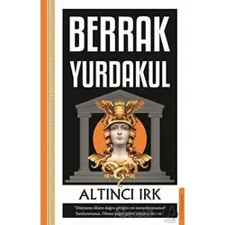 Altıncı Irk - Berrak Yurdakul - Destek Yayınları