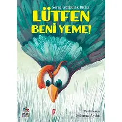 Lütfen Beni Yeme! - Serap Gürbulak Biçici - İthaki Çocuk Yayınları