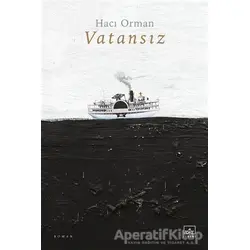 Vatansız - Hacı Orman - İthaki Yayınları