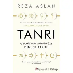 Tanrı Geçmişten Günümüze Dinler Tarihi - Reza Aslan - Panama Yayıncılık