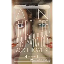 Sicilyada Bir Aşk Hikayesi - Klasik Kadınlar - Ann Radcliffe - Can Yayınları