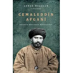 Cemaleddin Afgani - Anwar Moazzam - Pınar Yayınları