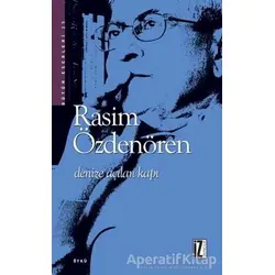 Denize Açılan Kapı - Rasim Özdenören - İz Yayıncılık