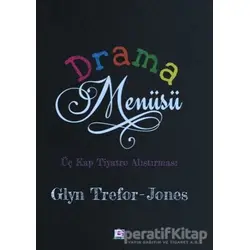 Drama Menüsü - Glyn Trefor-Jones - E Yayınları