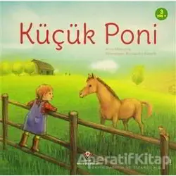 Küçük Poni - Anna Milbourne - TÜBİTAK Yayınları