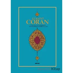 Le Saint Coran (Fransızca Kuran-ı Kerim Meali) - Muhammed Hamidullah - Beyan Yayınları