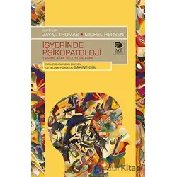İşyerinde Psikopatoloji - Tanımlama ve Uygulama - Michel Hersen - İmge Kitabevi Yayınları