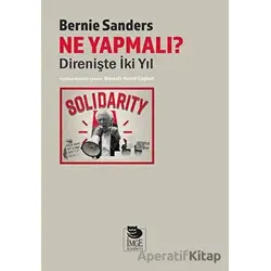 Ne Yapmalı? Direnişte İki Yıl - Bernie Sanders - İmge Kitabevi Yayınları