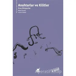 Anahtarlar ve Kilitler - Michel Tournier - Ayrıntı Yayınları