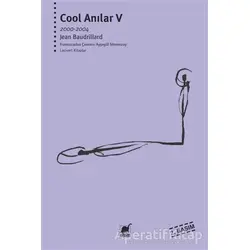 Cool Anılar 5 (2000 - 2004) - Jean Baudrillard - Ayrıntı Yayınları