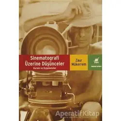 Sinematografi Üzerine Düşünceler - Zaur Mükerrem - Ayrıntı Yayınları
