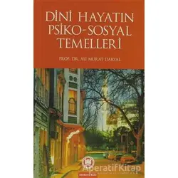 Dini Hayatın Psiko-Sosyal Temelleri