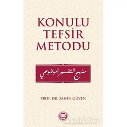 Konulu Tefsir Metodu - Şahin Güven - Marmara Üniversitesi İlahiyat Fakültesi Vakfı