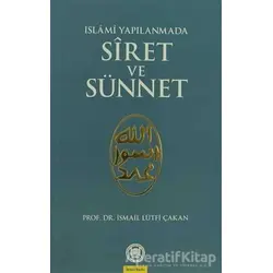 İslami Yapılanmada Siret ve Sünnet