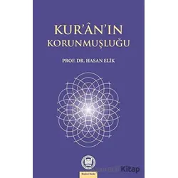 Kur’an’ın Korunmuşluğu - Hasan Elik - Marmara Üniversitesi İlahiyat Fakültesi Vakfı