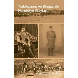 Trablusgarp ve Bingazi’de Hamidiye Alayları - Nevzat Artuç - Doruk Yayınları
