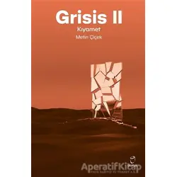 Grisis 2 - Kıyamet - Metin Çiçek - Doruk Yayınları