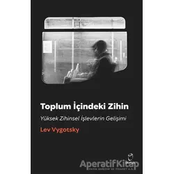 Toplum İçindeki Zihin - Lev Vygotsky - Doruk Yayınları