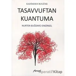 Tasavvuftan Kuantuma - Nurten Buğdaycı Enginsel - Armoni Yayıncılık