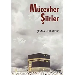 Mücevher Şiirler - Şeyma Nur Ardıç - Armoni Yayıncılık