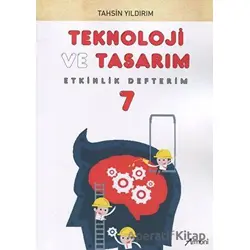 7. Sınıf Teknoloji ve Tasarım Etkinlik Defterim - Tahsin Yıldırım - Armoni Yayıncılık