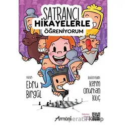 Satrancı Hikayelerle Öğreniyorum - Ebru Birgül - Armoni Yayıncılık