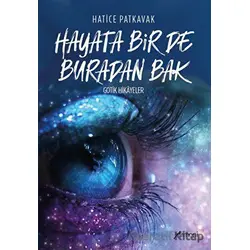 Hayata Bir De Buradan Bak - Hatice Patkavak - Armoni Yayıncılık
