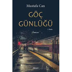 Göç Günlüğü - Mustafa Can - Armoni Yayıncılık