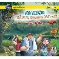 Amazon Yağmur Ormanlarında Bir Gün - Brezilya - Manpreet Kaur Aden - Selimer Yayınları