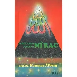 Arzdan Arşaa - Mirac 1 - Hans Von Aiberg - Alem Yayınları