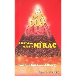 Arzdan Arşaa - Mirac 3 - Hans Von Aiberg - Alem Yayınları