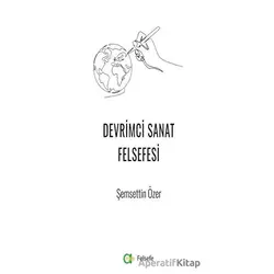 Devrimci Sanat Felsefesi - Şemsettin Özer - Aram Yayınları