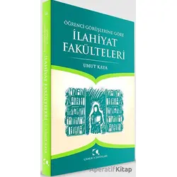 Öğrenci Görüşlerine Göre İlahiyat Fakülteleri - Umut Kaya - Çamlıca Yayınları