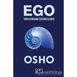 Ego - Osho (Bhagwan Shree Rajneesh) - Ganj Kitap