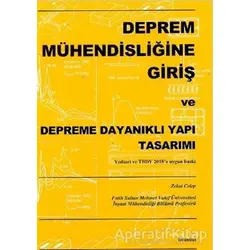 Deprem Mühendisliğine Giriş ve Depreme Dayanıklı Yapı Tasarımı - Zekai Celep - Beta Yayınevi