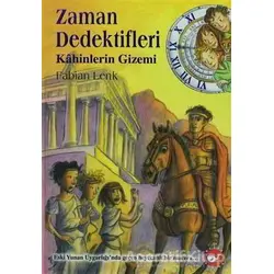 Zaman Dedektifleri 8. Kitap - Kahinlerin Gizemi - Fabian Lenk - Beyaz Balina Yayınları