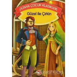 Güzel İle Çirkin - Grimm Kardeşler - Beyaz Balina Yayınları