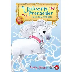 Unicorn Prensesler 2 - Işıltı’nın Koşusu - Emily Bliss - Beyaz Balina Yayınları