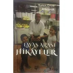 Lavaş Arası Hikayeler - Yunus Emre Albayrak - Somut Yayınları
