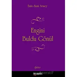 Engini Buldu Gönül - Emin Sami Arısoy - İleri Yayınları