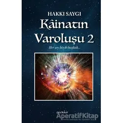 Kainatın Varoluşu - 2 - Hakkı Saygı - Cevahir Yayınları