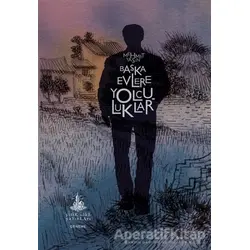 Başka Evlere Yolculuklar - Mehmet Yaşın - Yitik Ülke Yayınları