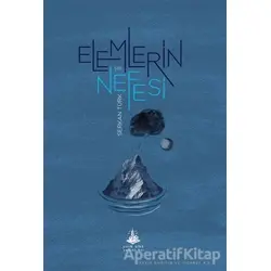 Elemlerin Nefesi - Serkan Türk - Yitik Ülke Yayınları